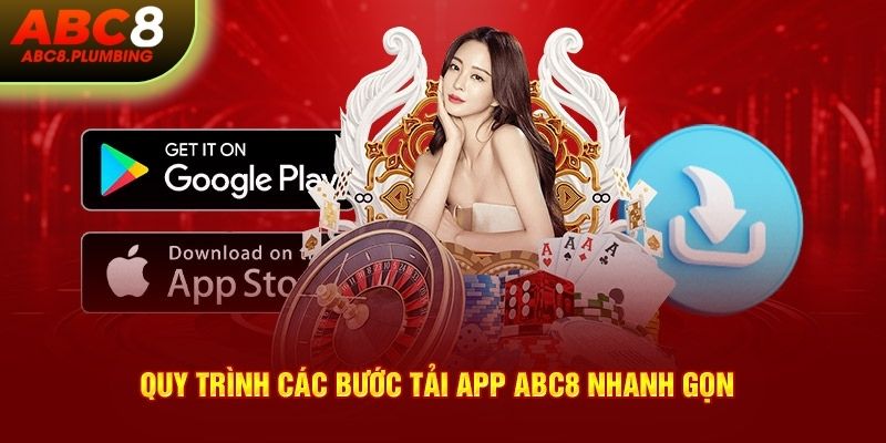 Quy trình các bước tải app ABC8 nhanh gọn